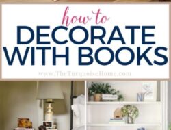 Spruce Up Your Space: Creative Book Decor Ideas For A Cozy Home