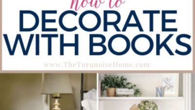 Spruce Up Your Space: Creative Book Decor Ideas For A Cozy Home